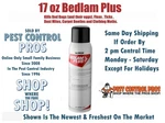 17 Oz Bedlam Plus Insecticide Control Bugs Fleas Carpet Beetles Moths. Fixed Price $37.95.