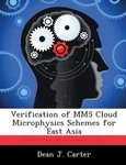 Verification Of MM5 Cloud Microphysics Schemes For East Asia By Dean J. Carter (. Fixed Price $26.55.
